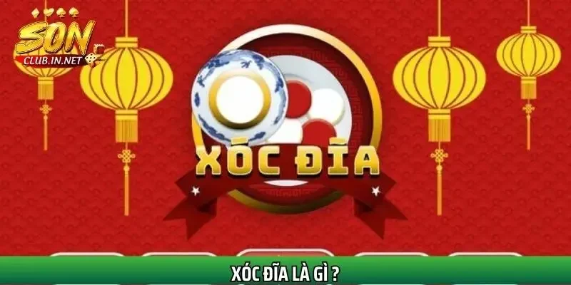 xoc-dia-la-gi